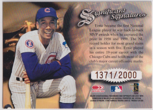 Ernie Banks autograph card from 1997 Donruss Signature Series, Hall of Fame, limited to 2000 copies, collectible sports memorabilia.